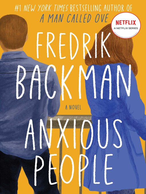 Détails du titre pour Anxious People par Fredrik Backman - Liste d'attente